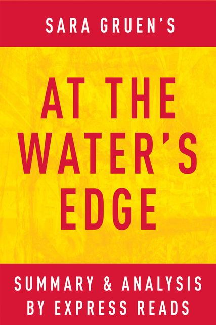 IRB Media - At the Water’s Edge by Sara Gruen | Summary & Analysis