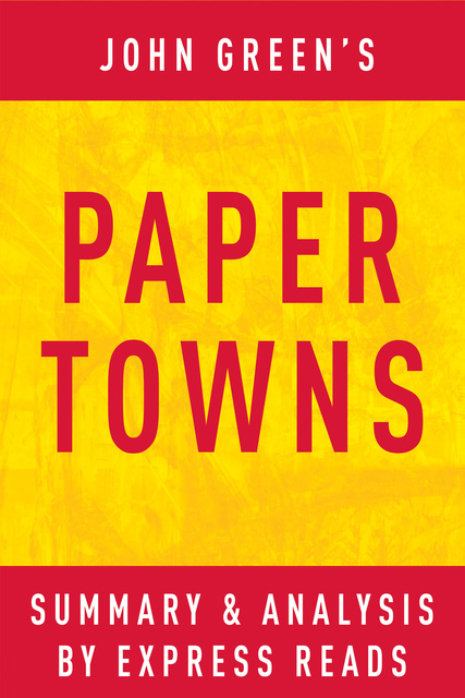 IRB Media - Paper Towns by John Green | Summary & Analysis