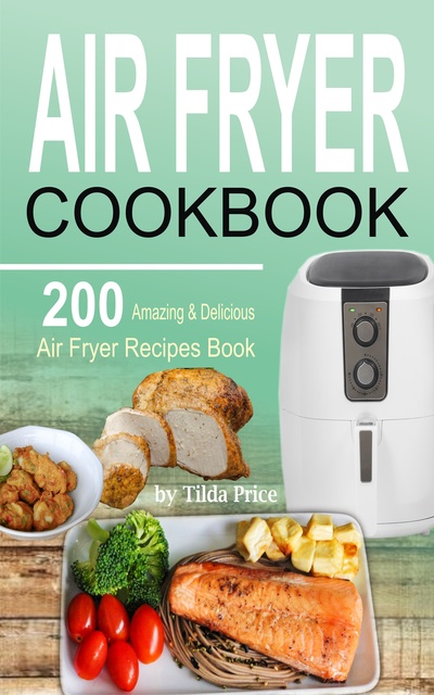 Air Fryer Recipes Book