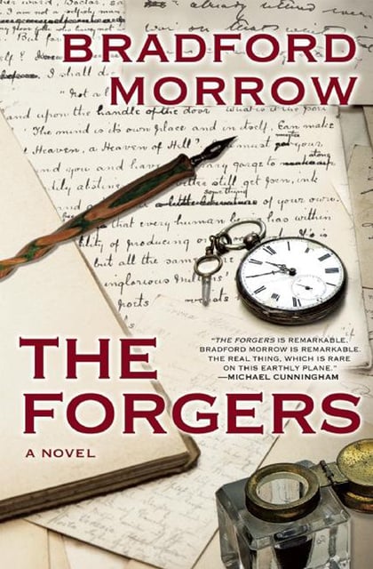 Bradford Morrow - The Forgers: A Novel