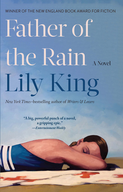 Lily King - Father of the Rain: A Novel