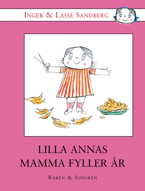 Inger Sandberg - Lilla Annas mamma fyller år