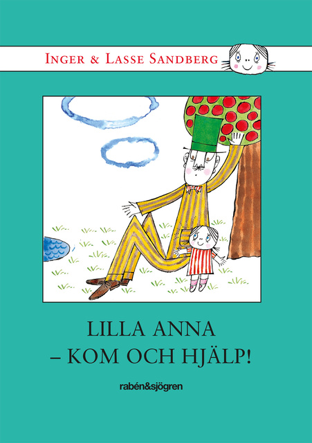 Inger Sandberg - Lilla Anna – kom och hjälp!