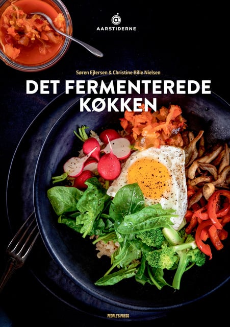 Søren Ejlersen, Christine Bille Nielsen - Det fermenterede køkken