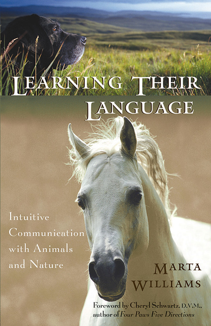 Learning Their Language: Intuitive Communication with Animals and Nature -  E-book - Marta Williams - Storytel