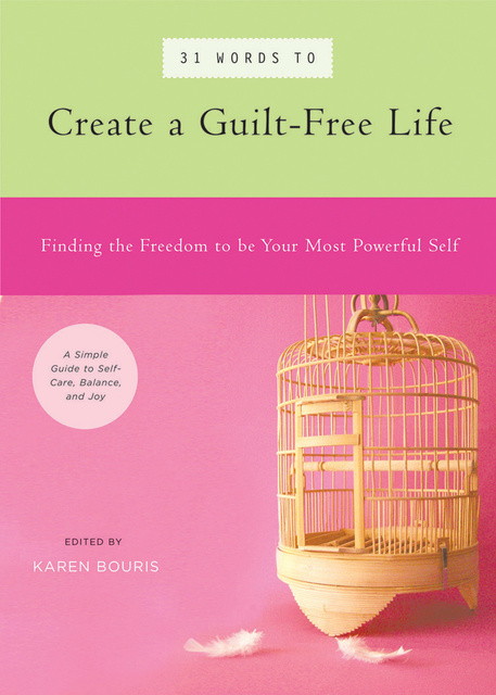 Various authors - 31 Words to Create a Guilt-Free Life