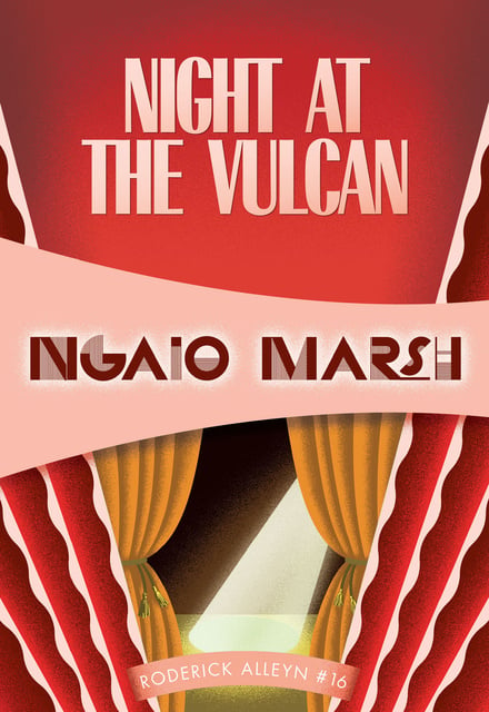 Ngaio Marsh - Night at the Vulcan