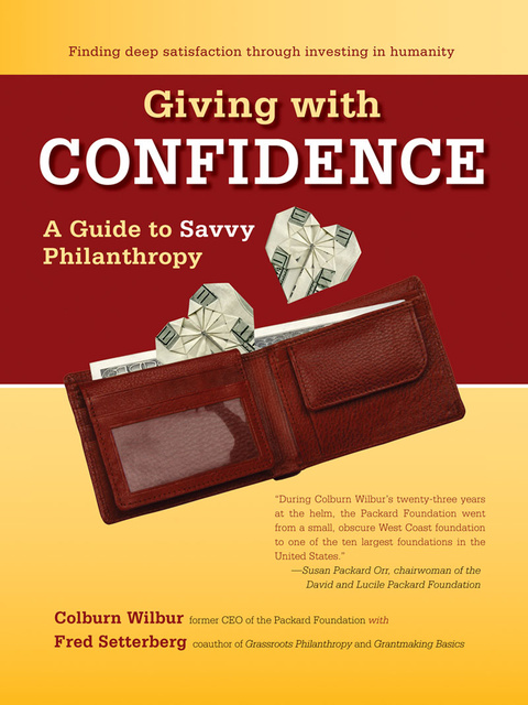 Fred Setterberg, Colburn Wilbur - Giving with Confidence: A Guide to Savvy Philanthropy