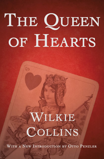 Wilkie Collins - The Queen of Hearts