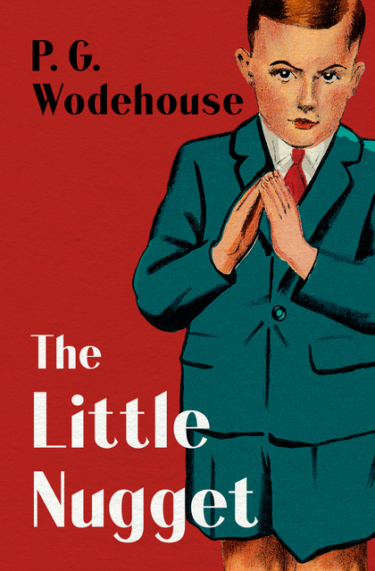 P.G. Wodehouse - The Little Nugget