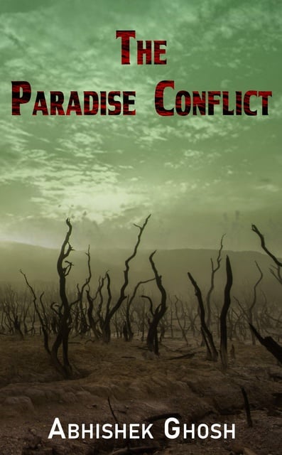 Abhishek Ghosh - The Paradise Conflict