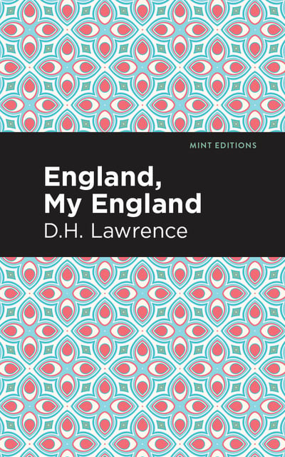 D. H. Lawrence - England, My England and Other Stories