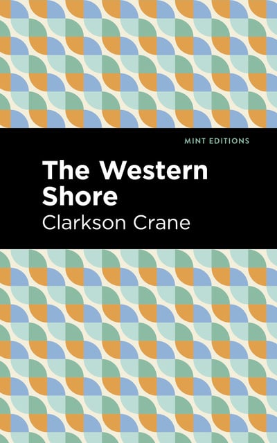 Clarkson Crane - The Western Shore