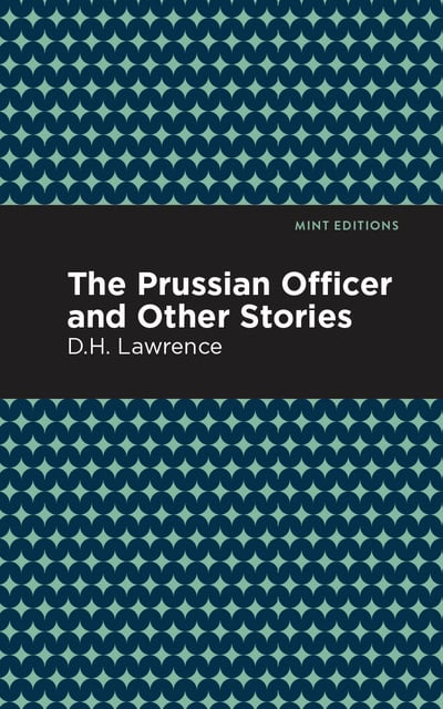 D. H. Lawrence - The Prussian Officer and Other Stories
