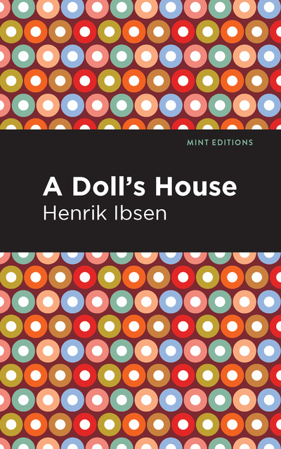 Henrik Ibsen - A Doll's House