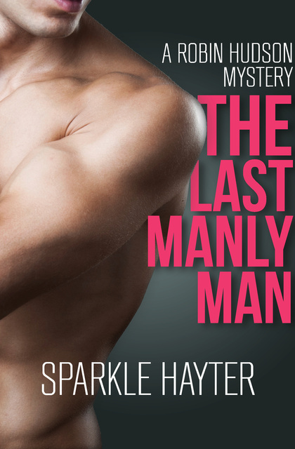 Sparkle Hayter - The Last Manly Man