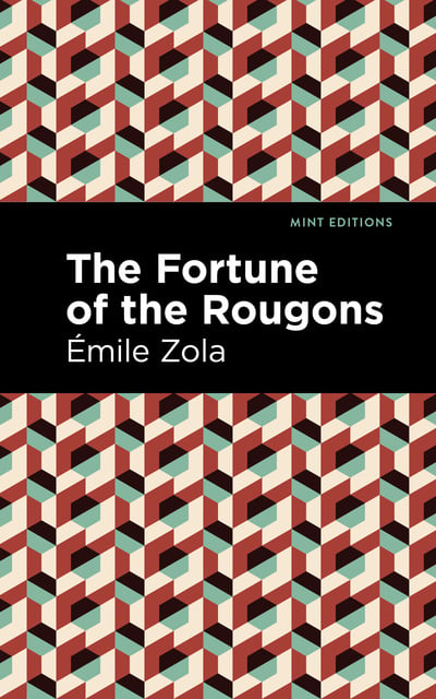 Émile Zola - The Fortune of the Rougons