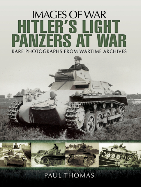 Paul Thomas - Hitler's Light Panzers at War