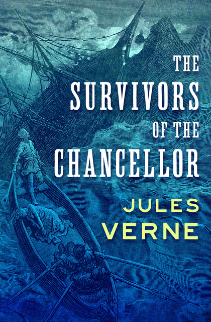 Jules Verne - The Survivors of the Chancellor
