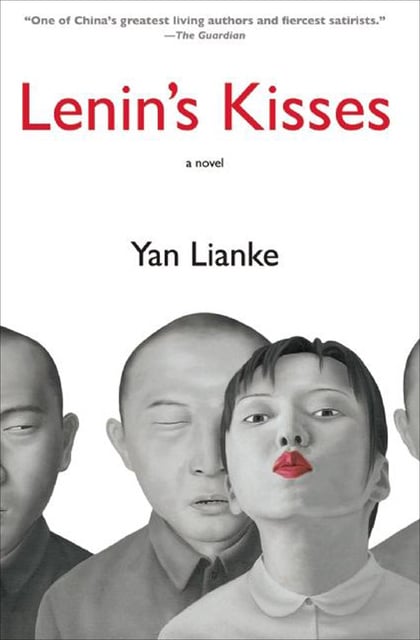 Yan Lianke - Lenin's Kisses