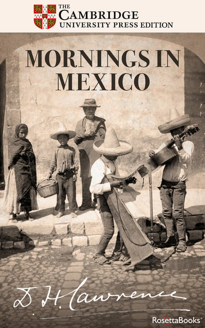 D. H. Lawrence - Mornings in Mexico