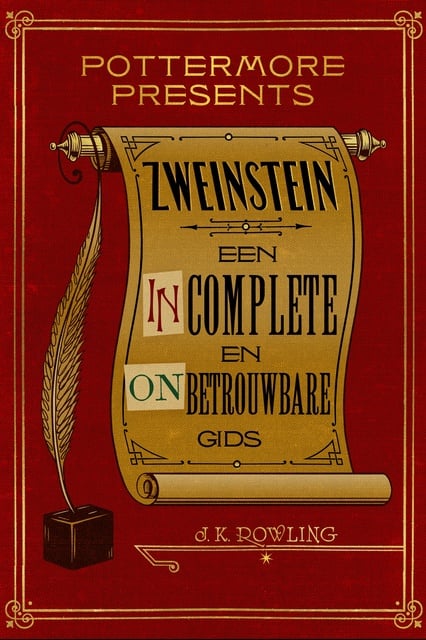 J.K. Rowling - Zweinstein: een incomplete en onbetrouwbare gids