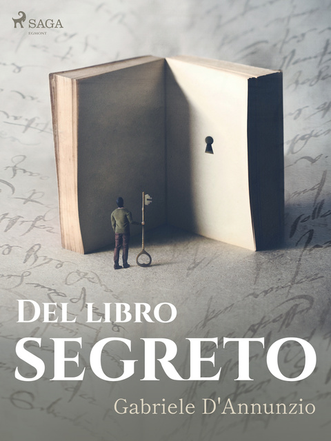 Gabriele D'annunzio - Del libro segreto