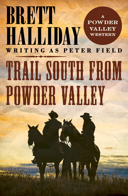 Brett Halliday - Trail South from Powder Valley
