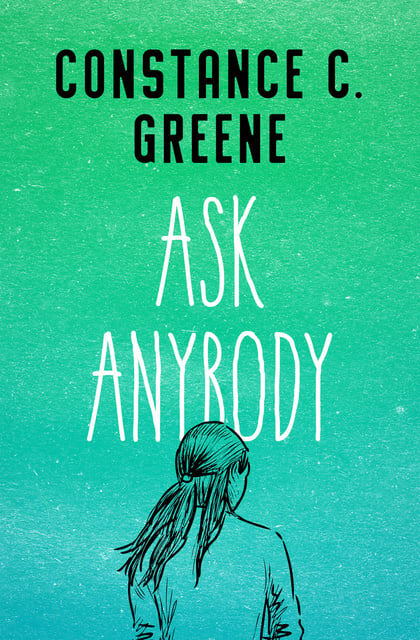 Constance C. Greene - Ask Anybody