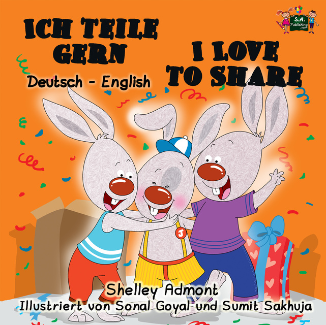 KidKiddos Books, Shelley Admont - Ich teile gern I Love to Share: German English