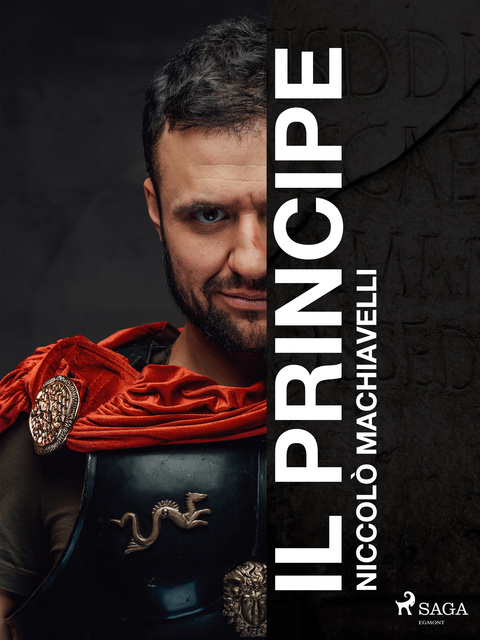Niccolò Machiavelli - Il principe