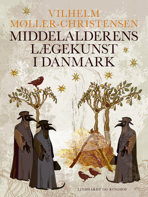 Vilhelm Møller-Christensen - Middelalderens lægekunst i Danmark