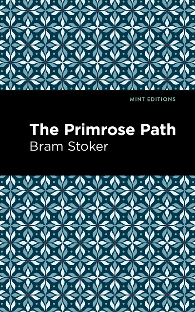 Bram Stoker - The Primrose Path