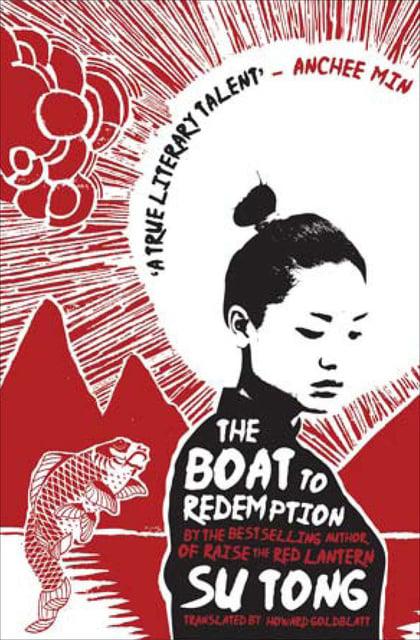 Su Tong - The Boat to Redemption: A Novel
