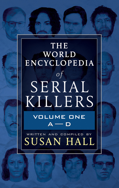 Serial Killers: The Minds, Methods, and Mayhem of History's Most Notorious  Murderers by Richard Estep