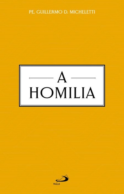 Guillermo D. Micheletti - A homilia