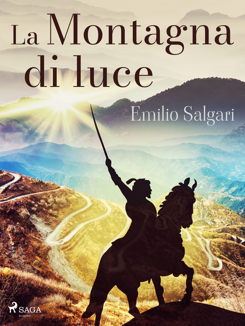 Emilio Salgari - La Montagna di luce