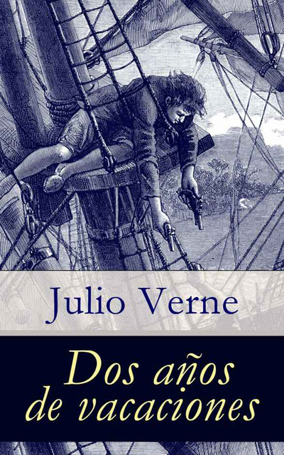Julio Verne - Dos años de vacaciones