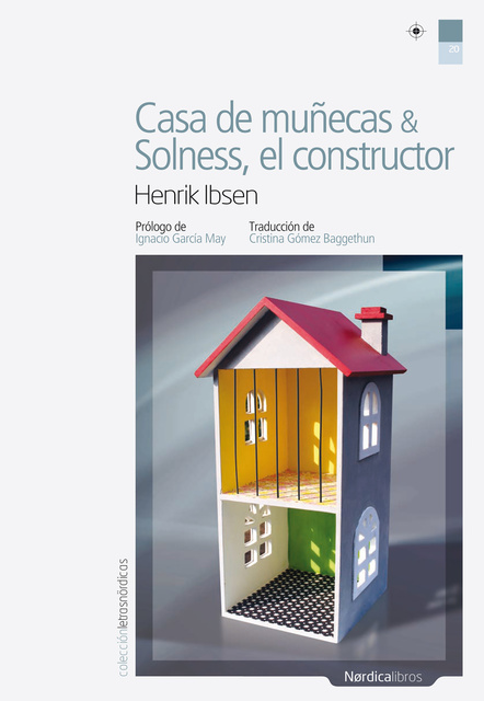 Henrik Ibsen - Casa de muñecas & Solness, el constructor