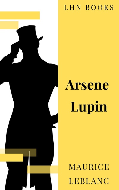 Maurice Leblanc, LHN Books - Arsène Lupin