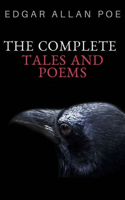 Edgar Allan Poe, knowledge house - Edgar Allan Poe: Complete Tales and Poems