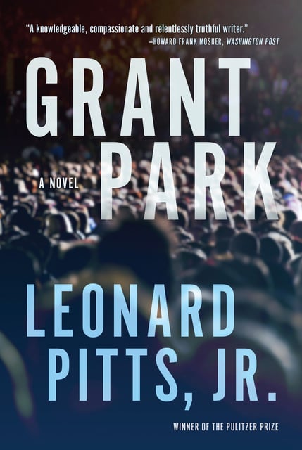Leonard Pitts - Grant Park