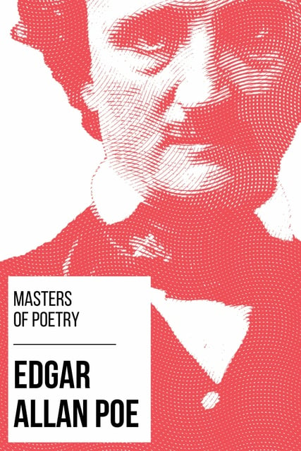 Edgar Allan Poe, August Nemo - Masters of Poetry - Edgar Allan Poe