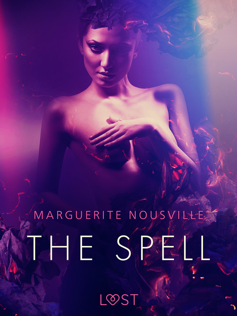 Marguerite Nousville - The Spell - Erotic Short Story