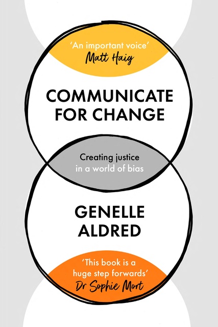 Genelle Aldred - Communicate for Change: Creating Justice in a World of Bias
