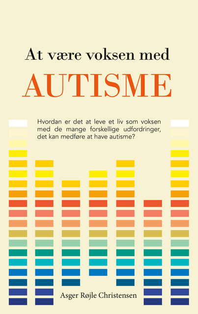 Asger Røjle Christensen - At være voksen med autisme