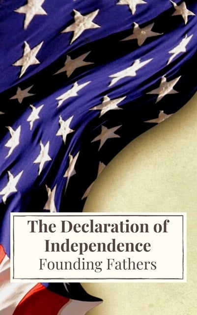 Founding Fathers, Thomas Jefferson (Declaration), James Madison (Constitution), Icarsus - The Declaration of Independence: and United States Constitution with Bill of Rights and all Amendments