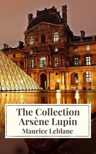 Maurice Leblanc, Icarsus - The Collection Arsène Lupin ( Movie Tie-in)