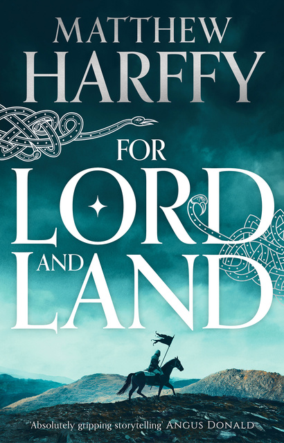 Matthew Harffy - For Lord and Land