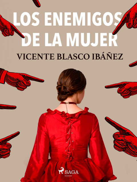 The Enemies of Women (Los enemigos de la mujer) - E-book - Vicente Blasco  Ibañez - Storytel